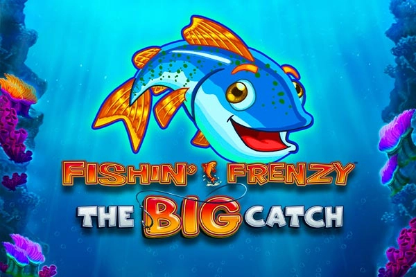 Fishin’ Frenzy The Big Catch