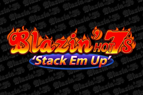 Blazin’ Hot 7s ‘Stack Em Up’