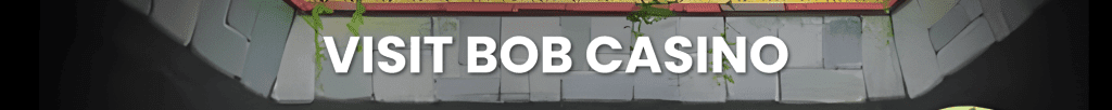 BOB CASINO banner