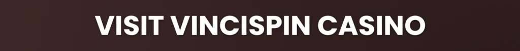 Vincispin Casino - Banner