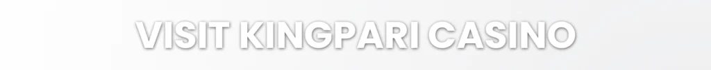 Kingpari Casino - Banner