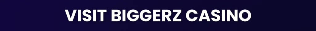 BiggerZ Casino - Banner