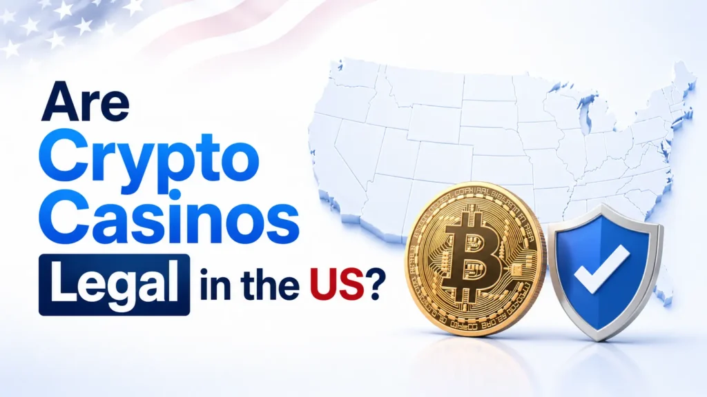 Cover image for an article asking whether crypto casinos are legal in the US, showing a US map, a Bitcoin coin, and a security shield.