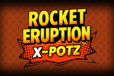 Rocket Eruption X-Potz