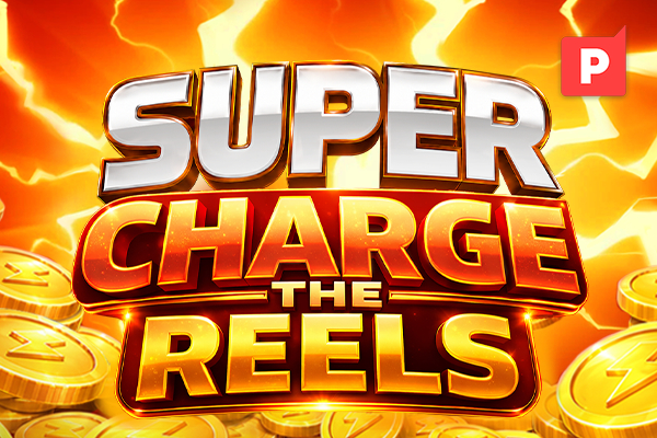 Super Charge the Reels