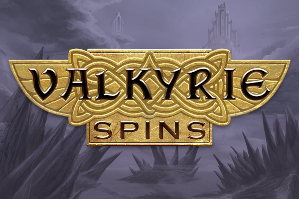 Valkyrie Spins